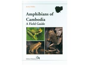 9783899731279 - Amphibians of Cambodia - A Field Guide   Frankfurter Beiträge zur Naturkunde Bd91 - J Holden Gebunden