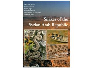 9783899731286 - Snakes of the Syrian Arab Republic - AE Aidek Y Omran U Joger H Esterbauer M A Abu Baker Z S Amr Kartoniert (TB)