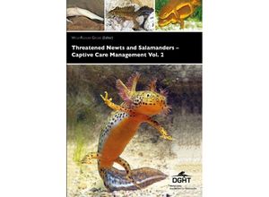 9783899735727 - Threatened Newts and Salamanders of the World - Captive Care ManagementVol2 Gebunden