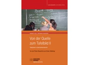 9783899744606 - Von der Quelle zum Tafelbild Bd2 Von der Frühen Neuzeit bis zum Ersten Weltkrieg - Herbert Kohl Hartmann Wunderer Kartoniert (TB)