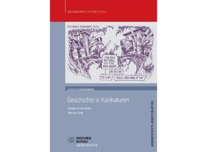 9783899746518 - Geschichte unterrichten   Geschichte in KarikaturenBd1 - Ulrich Schnakenberg Kartoniert (TB)