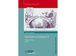 9783899749984 - Geschichte unterrichten   Geschichte in KarikaturenBd2 - Ullrich Schnakenberg Kartoniert (TB)