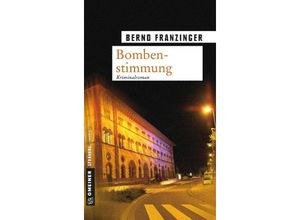 9783899776843 - Bernd Franzinger - GEBRAUCHT Bombenstimmung Tannenbergs sechster Fall - Preis vom 02062023 050629 h