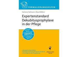 9783899937947 - Formulierungshilfen   Expertenstandard Dekubitusprophylaxe in der Pflege - Stefanie Hellmann Rosa Rößlein Kartoniert (TB)