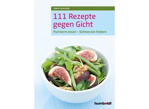 9783899938784 - 111 Rezepte gegen Gicht - Sonja Carlsson Kartoniert (TB)