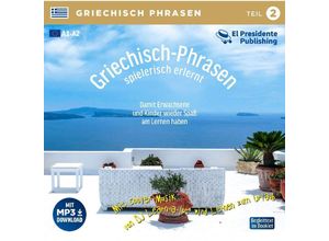 9783900248963 - Griechisch-Phrasen spielerisch erlerntTl21 Audio-CD mit MP3-Download - Horst Florian (Hörbuch)