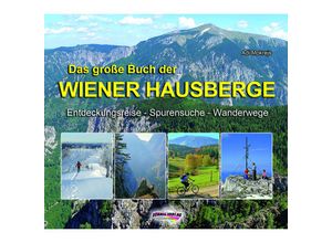 9783900533977 - Das große Buch der Wiener Hausberge - Adolf Mokrejs Gebunden