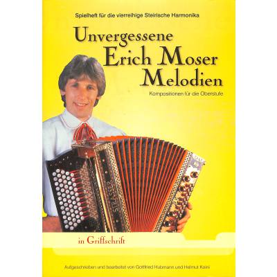 9783901384257 - Unvergessene Erich Moser Melodien