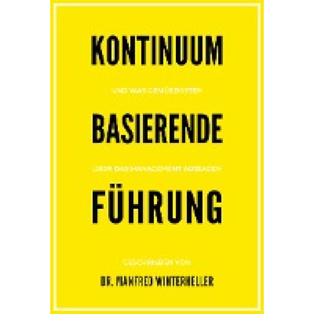 9783902148209 - Winterheller Manfred Kontinuum basierende Führung