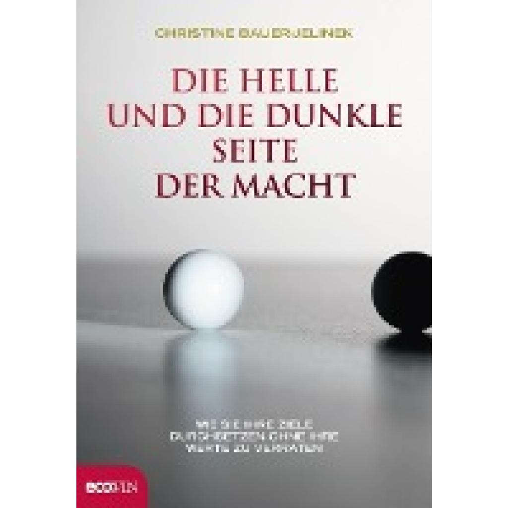 9783902404688 - Bauer-Jelinek Christine Die helle und die dunkle Seite der Macht