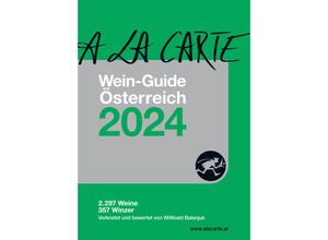 9783902469809 - A la Carte Wein-Guide Österreich 2024 Kartoniert (TB)