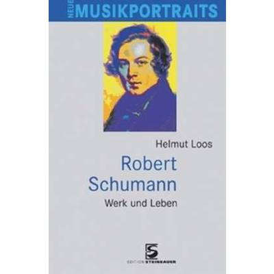 9783902494443 - Robert Schumann - Werk und Leben