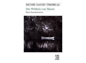 9783902497987 - Die Wildnis von Maine - Henry David Thoreau Gebunden