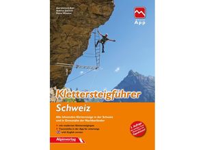 9783902656353 - Klettersteigführer Schweiz - Axel Jentzsch-Rabl Andreas Jentzsch Dieter Wissekal Kartoniert (TB)