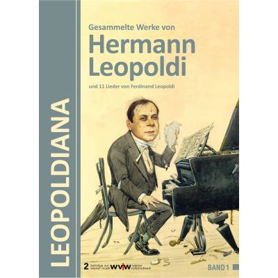 9783902667236 - Gesammelte Werke von Hermann Leopoldi und 11 Lieder von Ferdinand Leopoldi