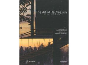 9783902844507 - The Art of ReCreation Kartoniert (TB)