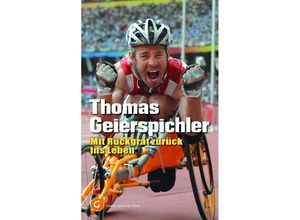 9783902924582 - Mit Rückgrat zurück ins Leben - Thomas Geierspichler Kartoniert (TB)