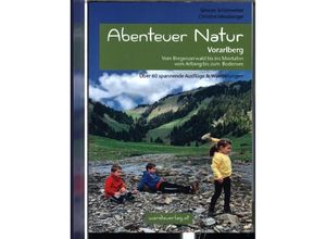 9783902939074 - Abenteuer Natur Vorarlberg - Simone Schönwetter Christine Meusburger Kartoniert (TB)