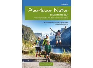 9783902939104 - Abenteuer Natur   Abenteuer Natur Salzkammergut - Sabine Köth Kartoniert (TB)