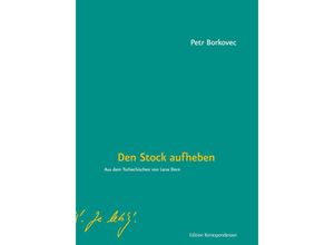 9783902951793 - Den Stock aufheben - Petr Borkovec Gebunden