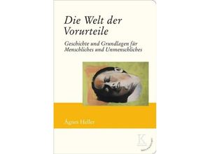 9783902968036 - Die Welt der Vorurteile - Ágnes Heller Gebunden