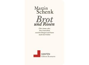 9783902968975 - Brot und Rosen - Martin Schenk Kartoniert (TB)