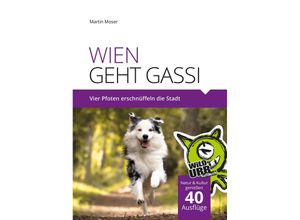 9783902999092 - WIEN GEHT GASSI - Martin Moser Taschenbuch