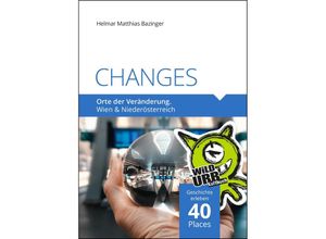 9783902999566 - CHANGES Orte der Veränderung - Helmar Matthias Bazinger Taschenbuch