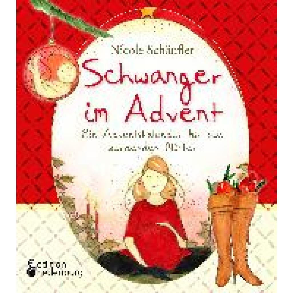 9783903085862 - Schäufler Nicole Schwanger im Advent - Ein Adventskalender für alle werdenden Mütter