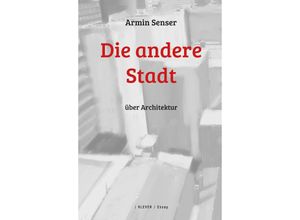 9783903110991 - Die andere Stadt - Armin Senser Taschenbuch