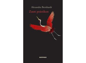 9783903125865 - Zoon poietikon - Alexandra Bernhardt Kartoniert (TB)