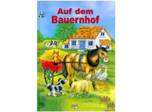 9783903152694 - Auf dem Bauernhof Gebunden