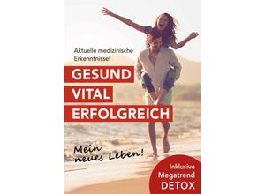 9783903183001 - Gesund Vital Erfolgreich - Norbert Dr Bachl Marianne Mittendorfer Peter Dr Renner Angelika Dr Sprüth Marcus Dr Täuber Oliver Dr Tobolski Kartoniert (TB)