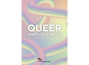 9783903190634 - QUEER DURCH ÖSTERREICH - LOU PAULSEN Gebunden