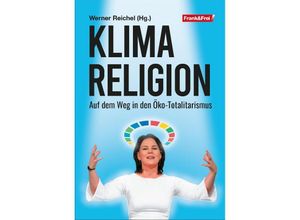 9783903236776 - Klimareligion - Engels David Christian Hafenecker Andreas Tögel Witzeling Daniel Michael Brückner Ronald F Schwarzer Christian Machek Wolfram Schrems Stefan Beig Gebunden