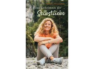 9783903240612 - Das Geheimnis der Selbstliebe - Carmen Franceschini Gebunden