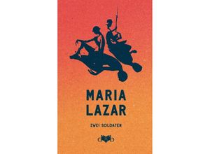 9783903244283 - Zwei Soldaten - Maria Lazar Gebunden 9783903244283 - Zwei Soldaten - Maria Lazar Gebunden