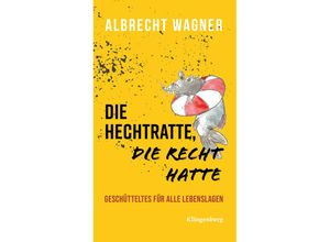 9783903284203 - Die Hechtratte die Recht hatte - Wagner Albrecht Gebunden