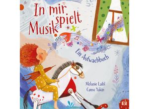 9783903300781 - In mir spielt Musik - Melanie Laibl Pappband