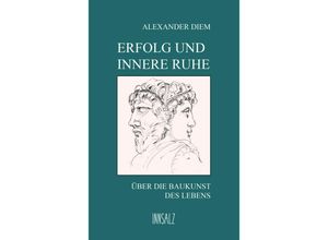 9783903321328 - Erfolg und innere Ruhe - Alexander Diem Kartoniert (TB)