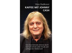 9783903322806 - Kaffee mit Johnny Cash - Vojo Radkovic Gebunden