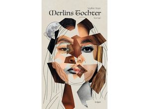 9783903322981 - Merlins Tochter - Sophie Reyer Gebunden