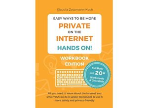 9783903324152 - Easy Ways to Be More Private on the Internet - HANDS ON! (Workbook) - Klaudia Zotzmann-Koch Kartoniert (TB)