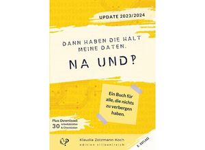 9783903324541 - Dann haben die halt meine Daten Na und?! - Klaudia Zotzmann-Koch Kartoniert (TB)