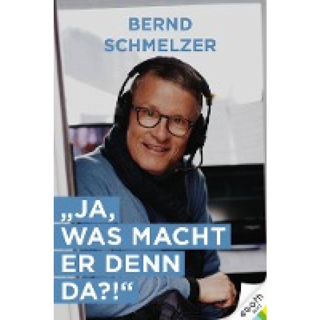 9783903376274 - Ja was macht er denn da? - Bernd Schmelzer Gebunden