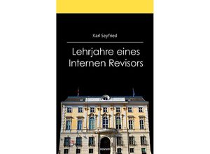 9783903382565 - Lehrjahre eines Internen Revisors - Karl Seyfried Kartoniert (TB)