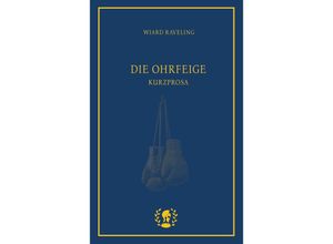 9783903406285 - Die Ohrfeige - Wiard Raveling Kartoniert (TB)