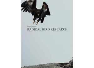 9783903447103 - Radical Bird Research - Roland Maurmair