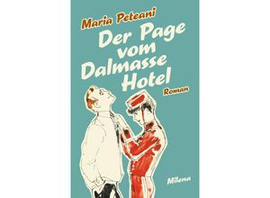 9783903460249 - Der Page vom Dalmasse Hotel - Maria Peteani Gebunden