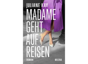 9783903460256 - Madame geht auf Reisen - Juliane Kay Gebunden